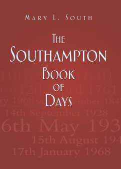 The Southampton Book of Days (eBook, ePUB) - South, Mary