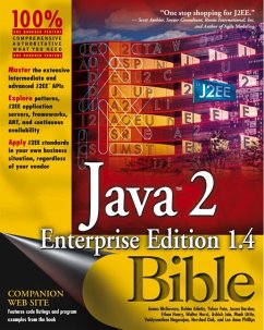 Java 2 Enterprise Edition 1.4 (J2EE 1.4) Bible (eBook, PDF) - McGovern, James; Adatia, Rahim; Fain, Yakov; Gordon, Jason; Henry, Ethan; Hurst, Walter; Jain, Ashish; Little, Mark; Nagarajan, Vaidyanathan; Oak, Harshad; Phillips, Lee Anne