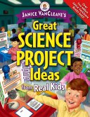 Janice VanCleave's Great Science Project Ideas from Real Kids (eBook, PDF)