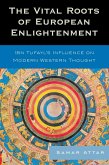 The Vital Roots of European Enlightenment (eBook, ePUB)