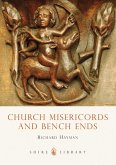 Church Misericords and Bench Ends (eBook, ePUB)