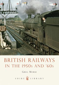 British Railways in the 1950s and ’60s (eBook, ePUB) - Morse, Greg