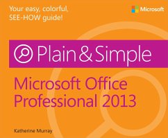 Microsoft Office Professional 2013 Plain & Simple (eBook, ePUB) - Murray, Katherine