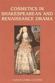 Cosmetics in Shakespearean and Renaissance Drama (eBook, PDF) Cosmetics in Shakespearean and Renaissance Drama (eBook, PDF)