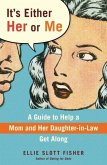 It's Either Her or Me (eBook, ePUB)