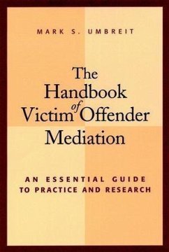 The Handbook of Victim Offender Mediation (eBook, PDF) - Umbreit, Mark S.