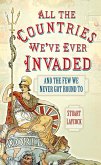 All the Countries We've Ever Invaded (eBook, ePUB)
