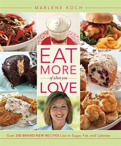 Eat More of What You Love (eBook, ePUB) - Koch, Marlene