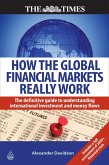 How the Global Financial Markets Really Work (eBook, PDF)