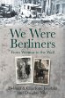 We Were Berliners (eBook, ePUB) - Bild 1