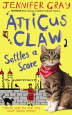 Atticus Claw Settles a Score (eBook, ePUB)