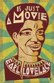 Is Just a Movie (eBook, ePUB) Is Just a Movie (eBook, ePUB)