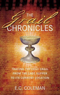 The Grail Chronicles (eBook, ePUB) - Coleman, E C