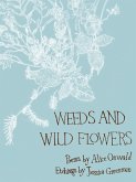 Weeds and Wild Flowers (eBook, ePUB) Weeds and Wild Flowers (eBook, ePUB)