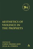 The Aesthetics of Violence in the Prophets (eBook, PDF)