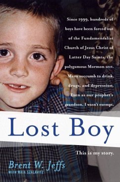 Lost Boy (eBook, ePUB) - Jeffs, Brent W.; Szalavitz, Maia