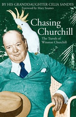 Chasing Churchill (eBook, ePUB) - Sandys, Celia