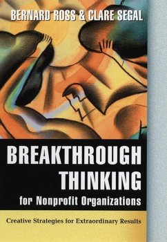 Breakthrough Thinking for Nonprofit Organizations (eBook, PDF) - Ross, Bernard; Segal, Clare