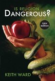 Is Religion Dangerous? (eBook, ePUB)