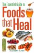 The Essential Guide to Foods that Heal... - Bild 1