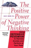 The Positive Power Of Negative Thinking (eBook, ePUB)