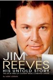 Jim Reeves: His Untold Story (eBook, ePUB)