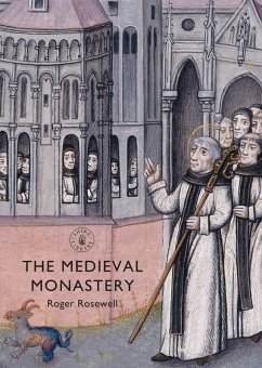 The Medieval Monastery (eBook, ePUB) - Rosewell, Roger
