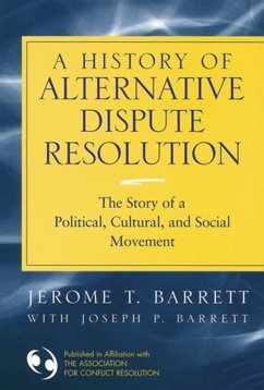 Cover A History of Alternative Dispute Resolution (eBook, PDF)