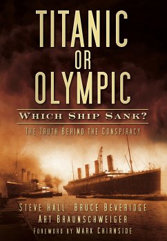 Titanic or Olympic: Which Ship Sank? (eBook, ePUB) - Hall, Steve; Beveridge, Bruce; Braunschweiger, Art