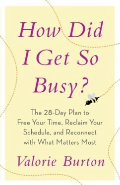 Cover How Did I Get So Busy? (eBook, ePUB)