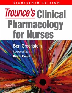 Trounce's Clinical Pharmacology for Nurses (eBook, ePUB) - Page, Clive P.; Greenstein, Ben; Gould, Dinah
