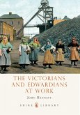 The Victorians and Edwardians at Work (eBook, ePUB)