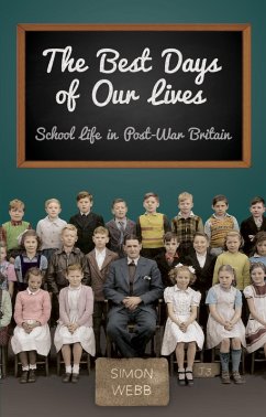 The Best Days of Our Lives (eBook, ePUB) - Webb, Simon