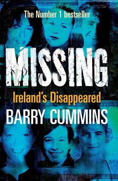 Missing and Unsolved: Ireland's Disappeared (eBook, ePUB) - Cummins, Barry