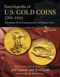 Encyclopedia of U.S. Gold Coins 1795-1934 (eBook, ePUB) - Garrett, Jeff; Guth, Ron