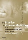 The Practice of Chinese Medicine E-Book (eBook, ePUB)