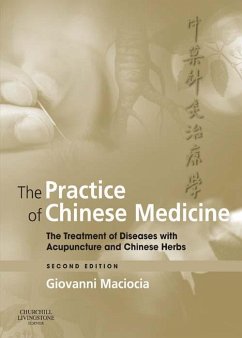 The Practice of Chinese Medicine E-Book (eBook, ePUB) - Maciocia, Giovanni