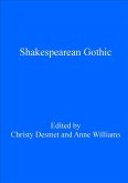 Shakespearean Gothic (eBook, PDF) Shakespearean Gothic (eBook, PDF)