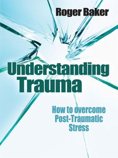 Understanding Trauma (eBook, ePUB) - Baker, Roger