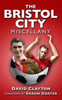 The Bristol City Miscellany (eBook, ePUB) - Clayton, David