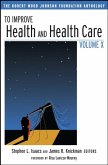 To Improve Health and Health Care Volume X (eBook, PDF)