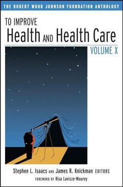 To Improve Health and Health Care Volume X (eBook, PDF)