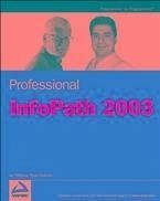 Professional InfoPath 2003 (eBook, PDF) - Williams, Ian; Greborio, Pierre