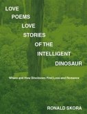 Love Poems, Love Stories of the Intelligent Dinosaur (eBook, ePUB)