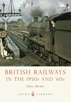 British Railways in the 1950s and '60s (eBook, PDF) - Morse, Greg