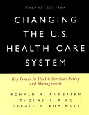 Changing the U.S. Health Care System (eBook, PDF)