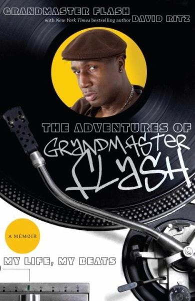 The Adventures of Grandmaster Flash (eBook, ePUB) The Adventures of Grandmaster Flash (eBook, ePUB)