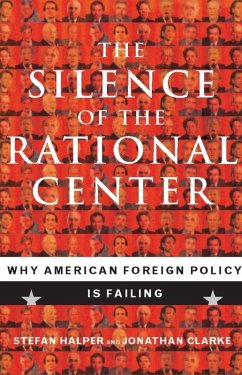 The Silence of the Rational Center (eBook, ePUB) - Halper, Stefan; Clarke, Jonathan
