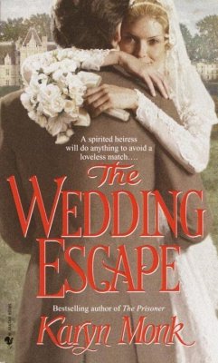 The Wedding Escape (eBook, ePUB) - Monk, Karyn
