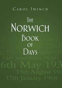 The Norwich Book of Days (eBook, ePUB) - Twinch, Carol